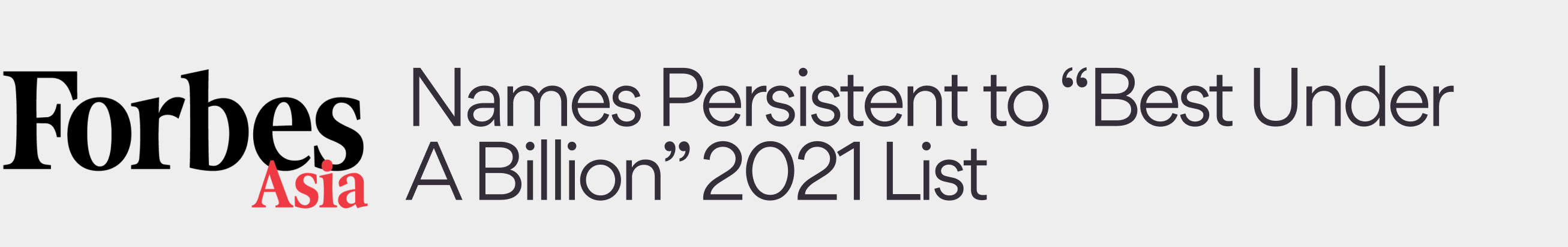 Persistent names to Best udner a billion 2021 list by Forbes Asia